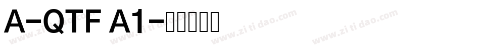 A-QTF A1字体转换